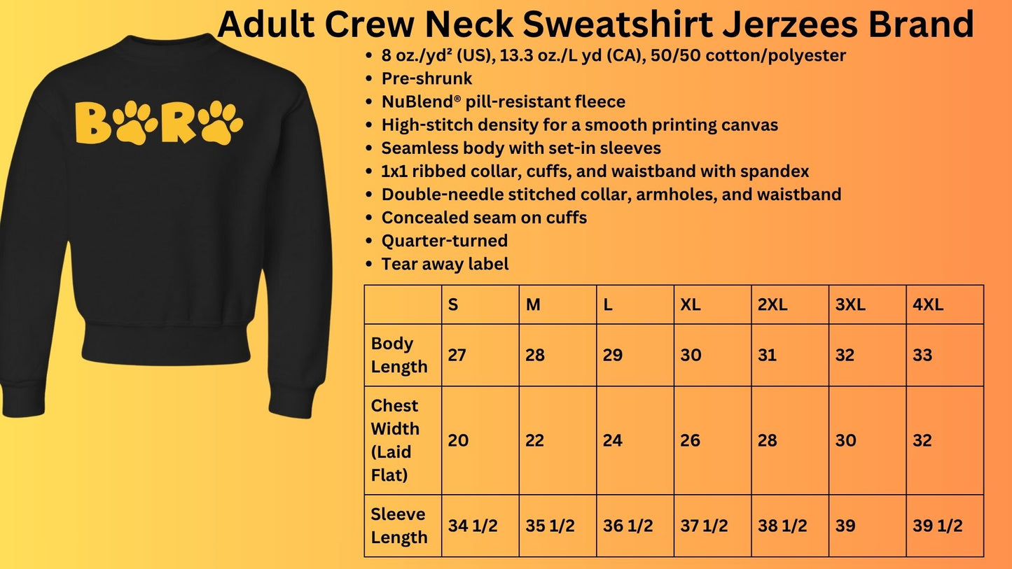 🐾B🐾R🐾 Crew Neck Sweatshirt🐾