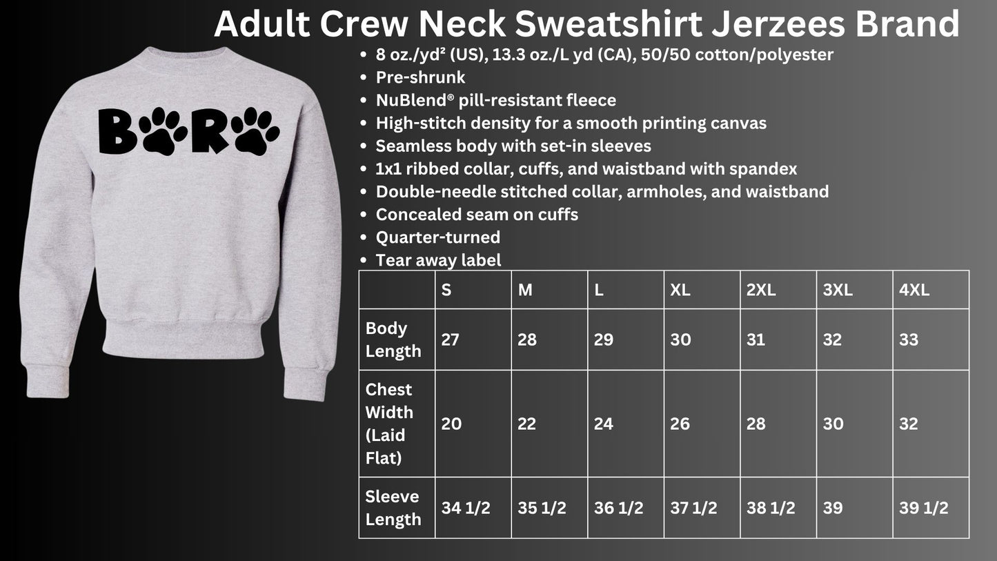 🐾B🐾R🐾 Crew Neck Sweatshirt🐾